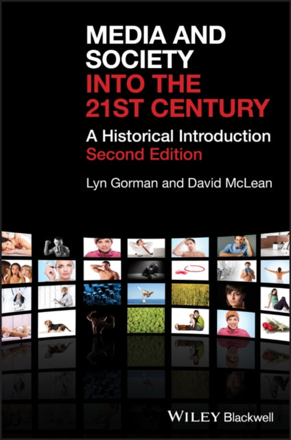 Book cover of: Media and Society into the 21st Century. By: Lyn Gorman
