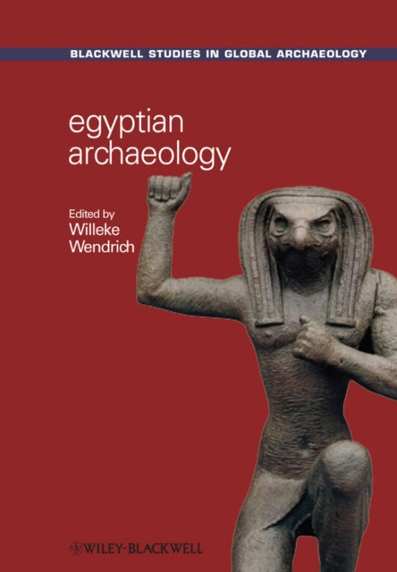 Book cover of: Egyptian Archaeology. By: Willeke Wendrich