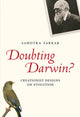 Book cover of: Doubting Darwin?. By: Sahotra Sarkar