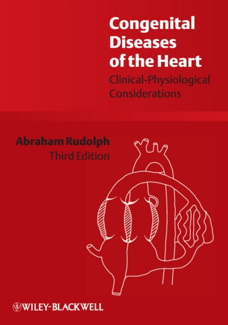 Book cover of: Congenital Diseases of the Heart. By: Abraham M. Rudolph