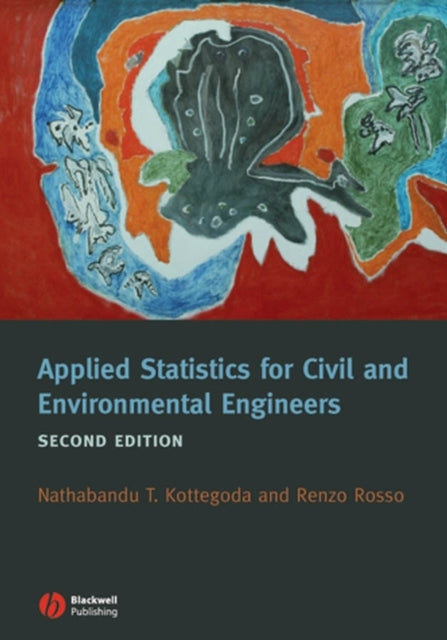 Book cover of: Applied Statistics for Civil and Environmental Engineers. By: N. T. Kottegoda