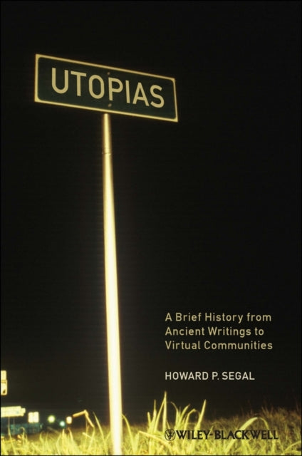 Book cover of: Utopias. By: Howard P. Segal
