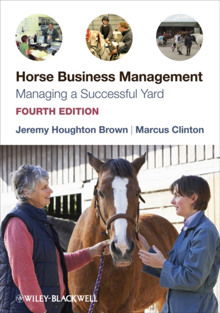 Book cover of: Horse Business Management. By: Jeremy Houghton Brown