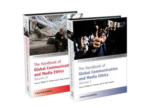 Handbook of Global Communication and Media Ethics, 2 Volume Set
