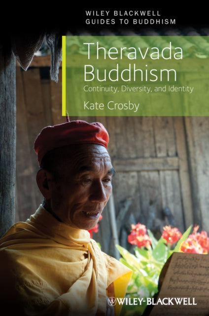 Book cover of: Theravada Buddhism. By: Kate Crosby