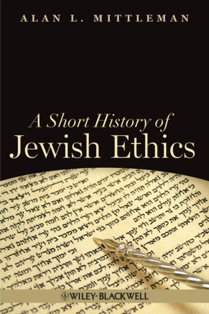 Book cover of: Short History of Jewish Ethics. By: Alan Mittleman
