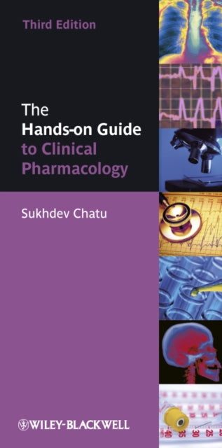 Book cover of: Hands-on Guide to Clinical Pharmacology. By: Sukhdev Chatu