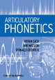 Book cover of: Articulatory Phonetics. By: Bryan Gick