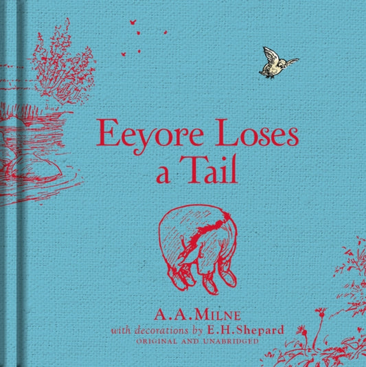 Book cover of: Winnie-the-Pooh: Eeyore Loses a Tail. By: A. A. Milne