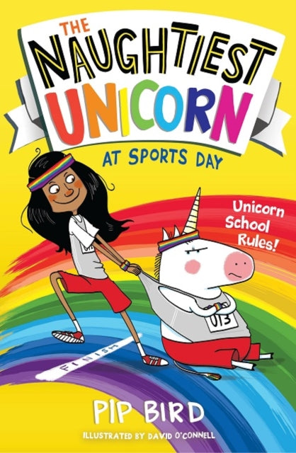 Book cover of: Naughtiest Unicorn at Sports Day. By: Pip Bird