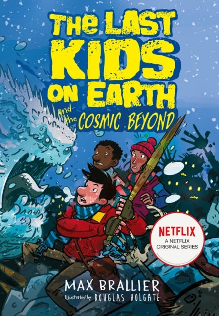Last Kids on Earth and the Cosmic Beyond 9781405295123 Max Brallier