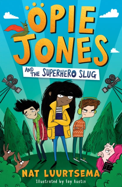 Book cover of: Opie Jones and the Superhero Slug. By: Nat Luurtsema