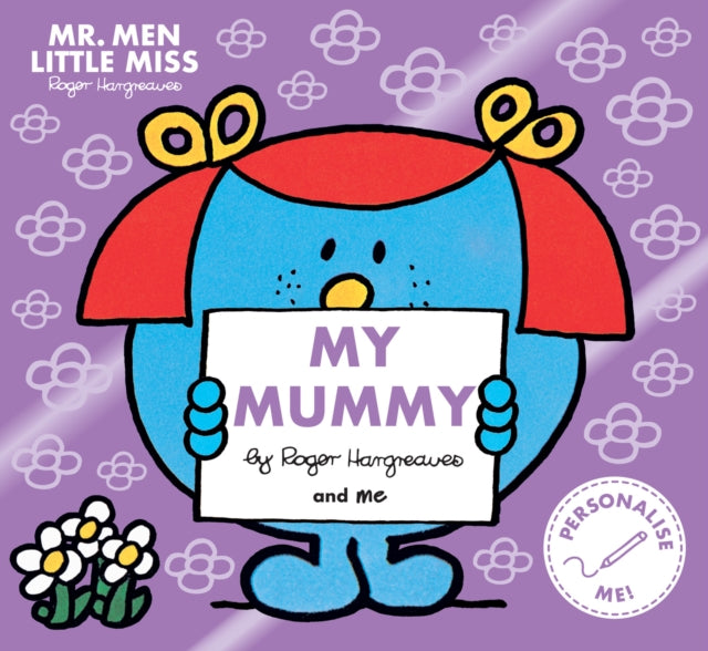 Book cover of: Mr. Men Little Miss: My Mummy. By: Roger Hargreaves