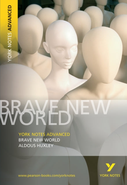Book cover of: Brave New World: York Notes Advanced - for 2026, 2027 exams. By: Aldous Huxley