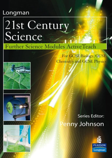 Book cover of: 21stC: Further Science Modules ActiveTeach CDROM. By: Pennny Johnson