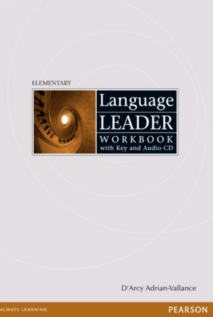 Book cover of: Language Leader Elementary Workbook with key and Audio CD pack. By: d-arcy-adrian-vallance