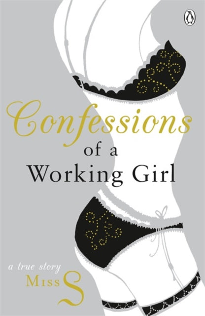 Book cover of: Confessions of a Working Girl. By: S. Miss