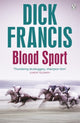 Book cover of: Blood Sport. By: Dick Francis
