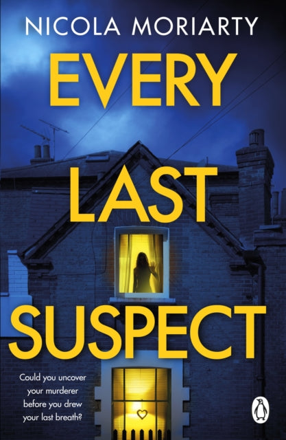 Book cover of: Every Last Suspect. By: Nicola Moriarty