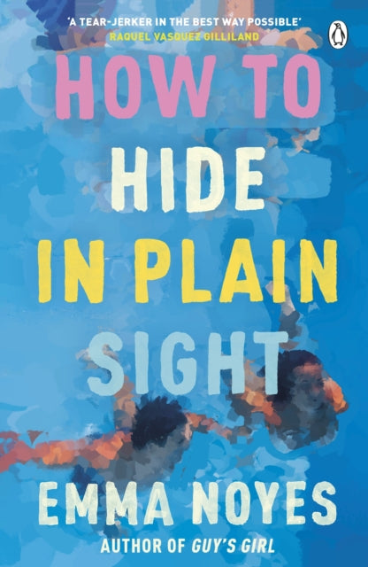 How to Hide in Plain Sight 9781405957717 Emma Noyes
