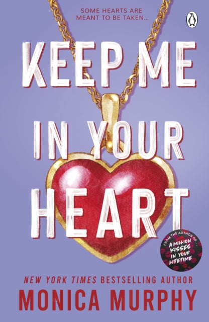 Keep Me In Your Heart 9781405965378 Monica Murphy