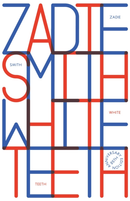 Book cover of: White Teeth. By: Zadie Smith