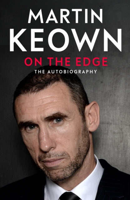 Book cover of: On The Edge. By: Martin Keown