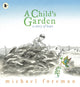 Book cover of: Child's Garden. By: Michael Foreman