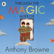 Through the Magic Mirror 9781406326284 Anthony Browne