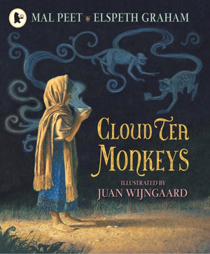 Cloud Tea Monkeys, A beautiful, heartwarming tale of the magic and the miraculous inspired by an ancient Himalayan tale, by a Carnegie Medal winner