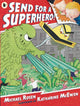 Send for a Superhero!