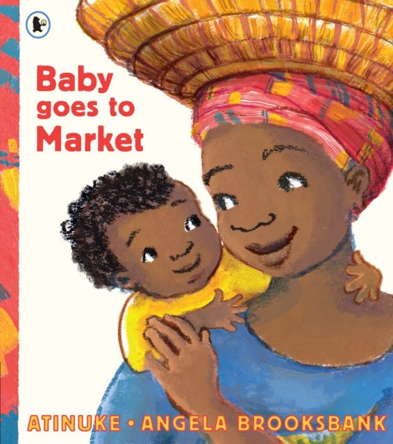 Baby Goes to Market 9781406365160 Atinuke