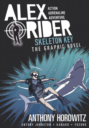 Skeleton Key Graphic Novel, A thrilling full-colour adaptation of the third book in the action-packed spy adventure series that has sold over 21 million copies worldwide