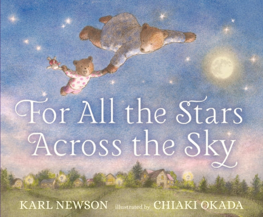 Book cover of: For All the Stars Across the Sky. By: Karl Newson