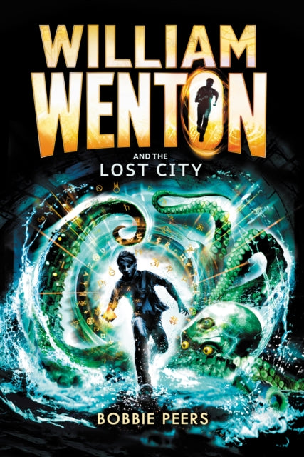 Book cover of: William Wenton and the Lost City. By: Bobbie Peers Bobbie