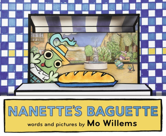 Nanette's Baguette 9781406376210 Mo Willems