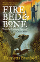 Book cover of: Fire, Bed and Bone. By: Henrietta Branford