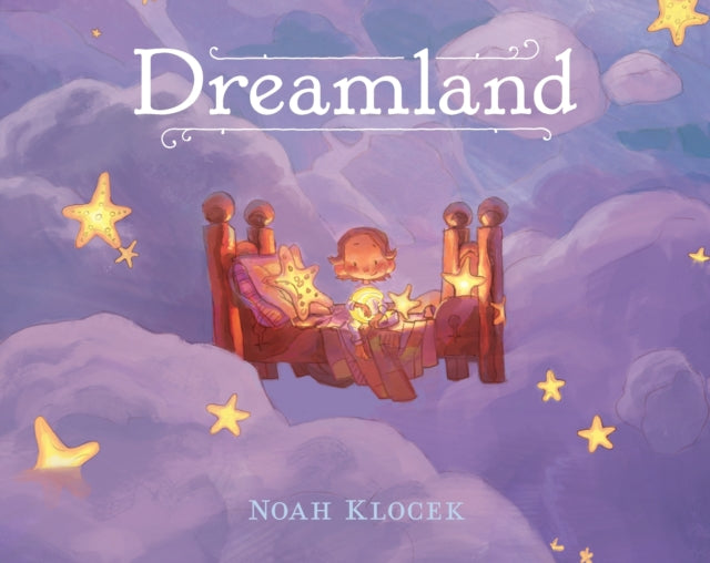 Book cover of: Dreamland. By: Noah Klocek