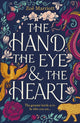 Book cover of: Hand, the Eye and the Heart. By: Zoe Marriott