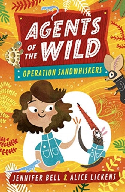 Book cover of: Agents of the Wild 3: Operation Sandwhiskers. By: Jennifer Bell
