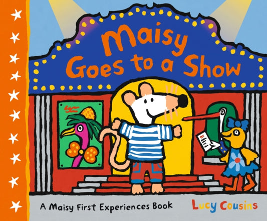 Maisy Goes to a Show 9781406389302 Lucy Cousins