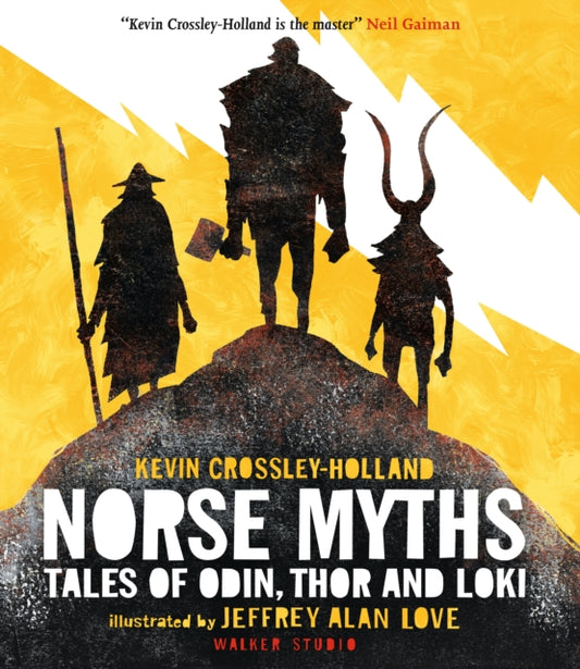Norse Myths: Tales of Odin, Thor and Loki 9781406390506 Kevin Crossley-Holland