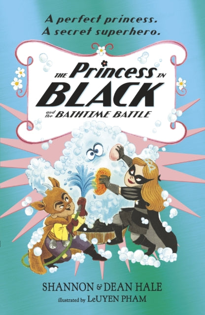 Book cover of: Princess in Black and the Bathtime Battle. By: Shannon Hale