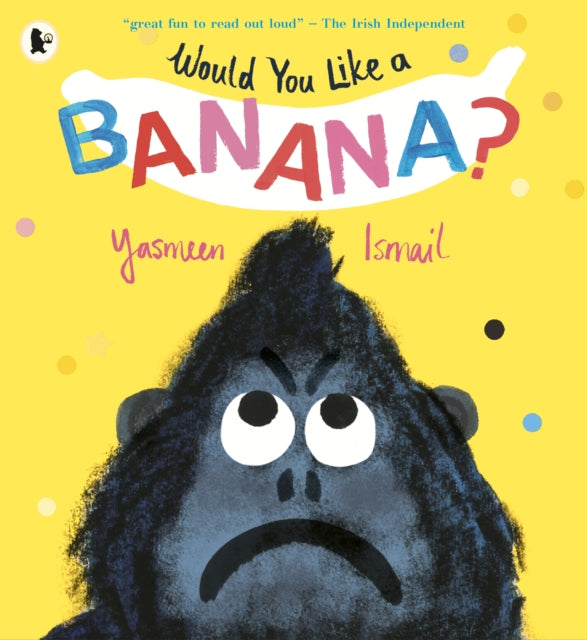 Book cover of: Would You Like a Banana?. By: Yasmeen Ismail Yasmeen