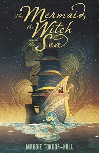 Book cover of: Mermaid, the Witch and the Sea. By: Maggie Tokuda-Hall