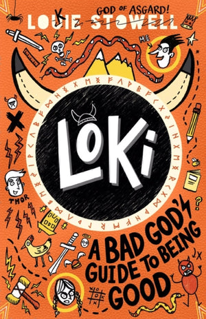 Loki: A Bad God's Guide to Being Good, The funny diary of a trickster god stuck in a school kid's body, for fans of comics and Norse myths age 7, 8, 9, 10, 11, 12