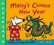 Book cover of: Maisy's Chinese New Year. By: Lucy Cousins