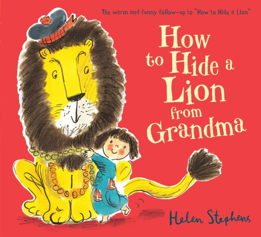 Book cover of: How to Hide a Lion from Grandma