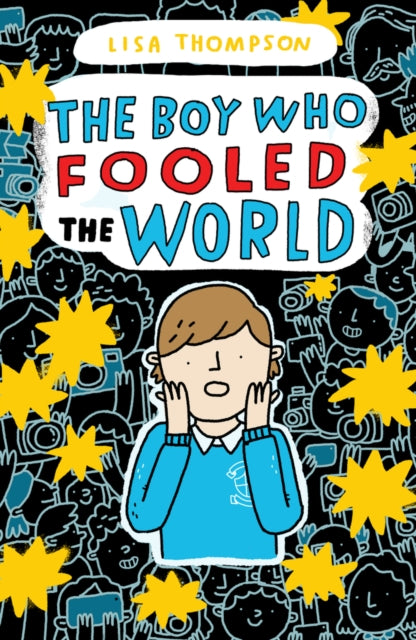 Boy Who Fooled the World 9781407185132 Lisa Thompson