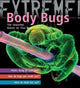 Book cover of: Extreme Science: Body Bugs!. By: Trevor Day